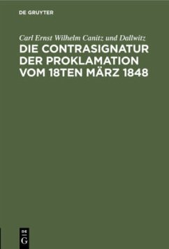 Cover Die Contrasignatur der Proklamation vom 18ten März 1848
