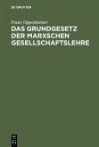 Das Grundgesetz der Marxschen Gesellschaftslehre