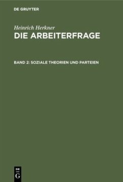 Soziale Theorien und Parteien - Herkner, Heinrich