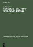 Schultze - Delitzsch und Alwin Sörgel