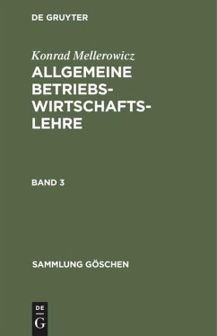 Konrad Mellerowicz: Allgemeine Betriebswirtschaftslehre. Band 3 - Mellerowicz, Konrad