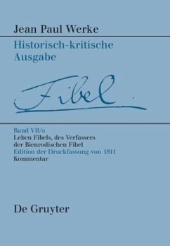 Leben Fibels, des Verfassers der Bienrodischen Fibel / Jean Paul: Werke Band VII,2 - Leben Fibels, des Verfassers der Bienrodischen Fibel, 2