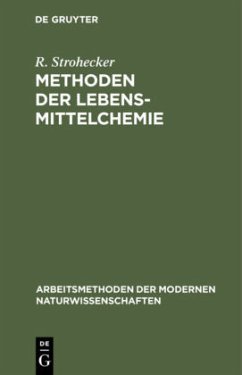 Methoden der Lebensmittelchemie - Strohecker, R.