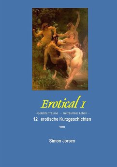 Erotical I - 12 erotische Kurzgeschichten - Jorsen, Simon