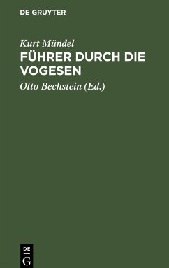 Führer durch die Vogesen - Mündel, Kurt