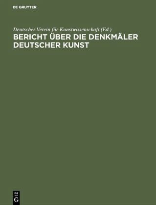 Bericht über die Arbeiten an den Denkmälern Deutscher Kunst, 3