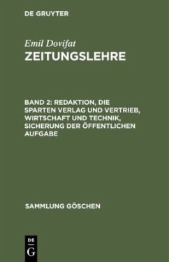 Redaktion, die Sparten Verlag und Vertrieb, Wirtschaft und Technik, Sicherung der öffentlichen Aufgabe - Dovifat, Emil