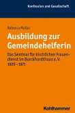 Ausbildung zur Gemeindehelferin (eBook, PDF)