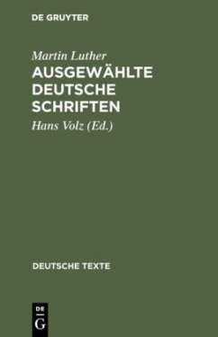 Ausgewählte deutsche Schriften - Luther, Martin