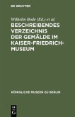 Beschreibendes Verzeichnis der Gemälde im Kaiser-Friedrich-Museum