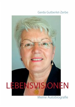 Lebensvisionen - Gutberlet-Zerbe, Gerda