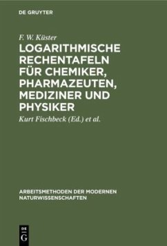 Cover Logarithmische Rechentafeln für Chemiker, Pharmazeuten, Mediziner und Physiker