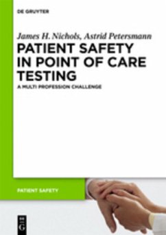 Patient Safety in Point of Care Testing - Nichols, James H.;Petersmann, Astrid