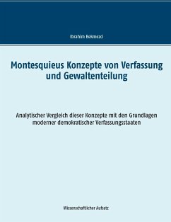 Montesquieus Konzepte von Verfassung und Gewaltenteilung - Bekmezci, Ibrahim