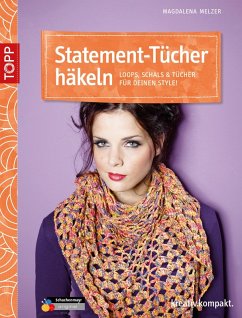 Statement-Tücher häkeln (eBook, PDF) - Melzer, Magdalena