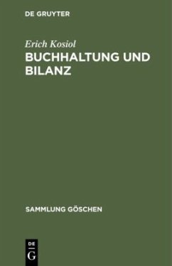 Buchhaltung und Bilanz - Kosiol, Erich