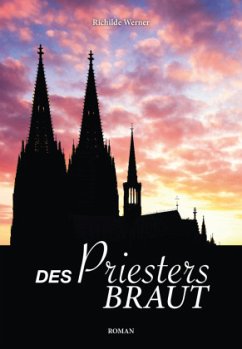 Des Priesters Braut - Werner, Richilde
