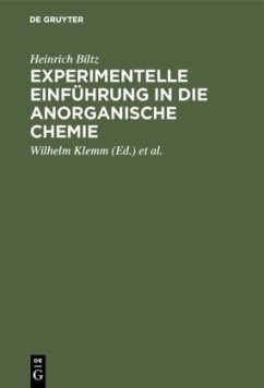 Experimentelle Einführung in die anorganische Chemie - Biltz, Heinrich