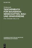 Taschenbuch für Baugenossenschaften, Bau- und Sparvereine