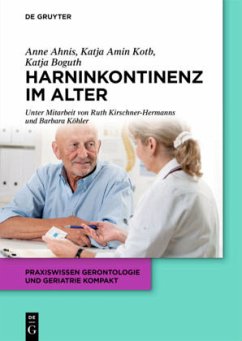 Harninkontinenz im Alter - Boguth, Katja;Ahnis, Anne;Amin Kotb, Katja