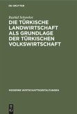 Die türkische Landwirtschaft als Grundlage der türkischen Volkswirtschaft