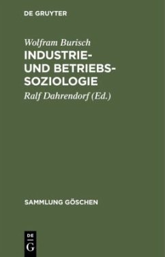 Industrie- und Betriebssoziologie - Burisch, Wolfram
