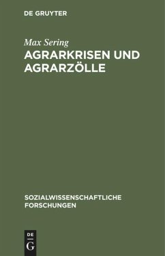 Agrarkrisen und Agrarzölle - Sering, Max