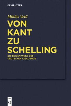 Von Kant zu Schelling - Vetö, Miklós