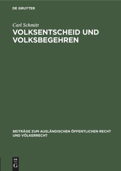Volksentscheid und Volksbegehren - Schmitt, Carl