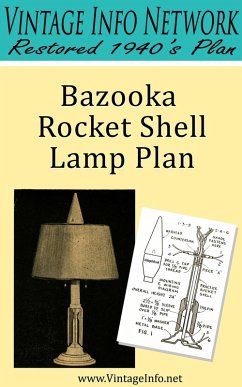 Bazooka Rocket Shell Lamp Plan: Restored 1940's Plan (eBook, ePUB) - Network, The Vintage Info