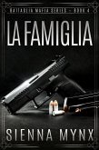 La Famiglia (Battaglia Mafia Series, #4) (eBook, ePUB)