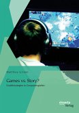 Games vs. Story? Erzählstrategien in Computerspielen (eBook, PDF)