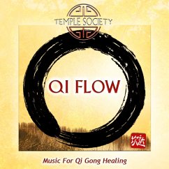 Qi Flow-Music For Qi Gong Healing - Temple Society