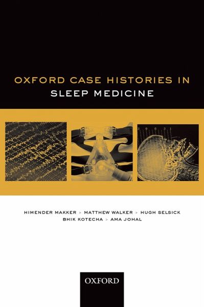 Oxford Case Histories in Sleep Medicine (eBook, PDF) Oxford Case Histories in Sleep Medicine (eBook, PDF)