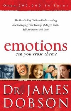 Emotions: Can You Trust Them? (eBook, ePUB) - Dobson, Dr. James