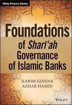 Foundations of Shari'ah Governance of Islamic Banks (eBook, ePUB) Foundations of Shari'ah Governance of Islamic Banks (eBook, ePUB)
