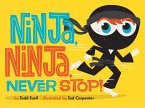 Ninja, Ninja, Never Stop! (eBook, ePUB)