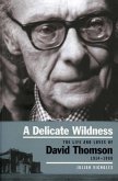 A Delicate Wildness (eBook, ePUB)