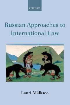 Russian Approaches to International Law (eBook, ePUB) - Mälksoo, Lauri