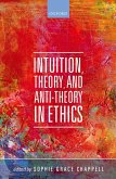 Intuition, Theory, and Anti-Theory in Ethics (eBook, ePUB)