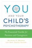 You and Your Child's Psychotherapy (eBook, PDF)