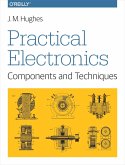 Practical Electronics: Components and Techniques (eBook, ePUB)
