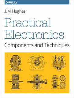 Practical Electronics: Components and Techniques (eBook, ePUB) - Hughes, J. M.