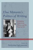 Elsa Morante's Politics of Writing (eBook, ePUB)