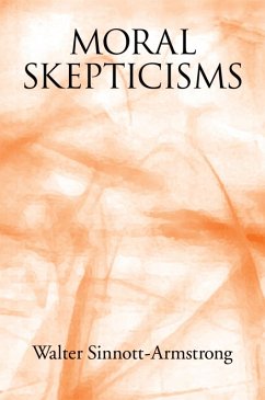 Moral Skepticism (eBook, ePUB) - Sinnott-Armstrong, Walter