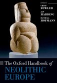 The Oxford Handbook of Neolithic Europe (eBook, PDF)