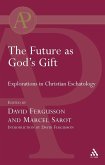 Future as God's Gift (eBook, PDF) Future as God's Gift (eBook, PDF)