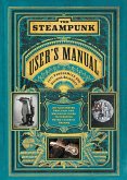 The Steampunk User's Manual (eBook, ePUB) The Steampunk User's Manual (eBook, ePUB)
