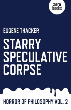 Starry Speculative Corpse (eBook, ePUB) - Thacker, Eugene