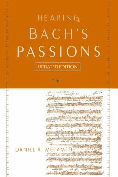 Hearing Bach's Passions (eBook, ePUB) - Melamed, Daniel R.